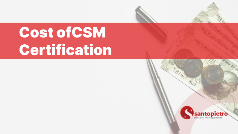 Cost of CSM Certification
