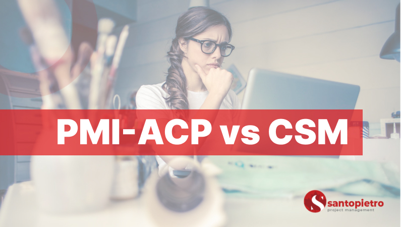 PMI-ACP vs CSM wich is better